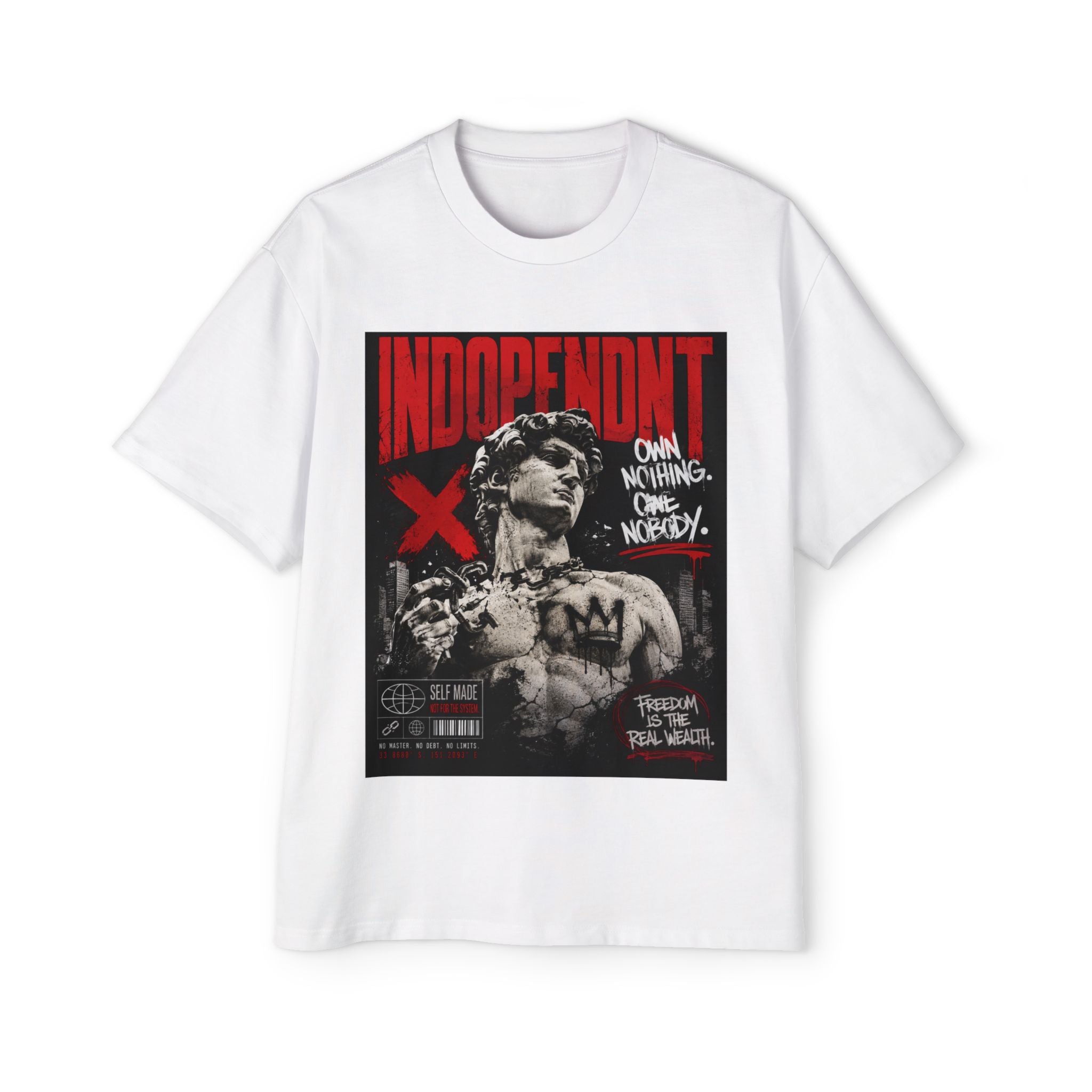 Independent Statue Graphic Tee — "Own Nothing, Own Nobody" Oversized Men’s T‑Shirt