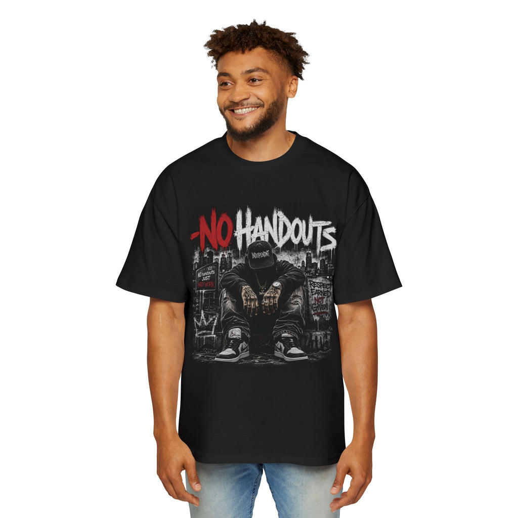 No Handouts Graphic Tee — Urban Streetwear Oversized Men’s T‑Shirt