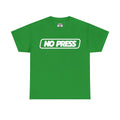 No Press T-Shirt — Bold Minimal Graphic Tee